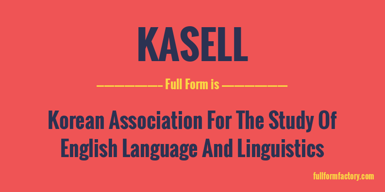 kasell-full-form