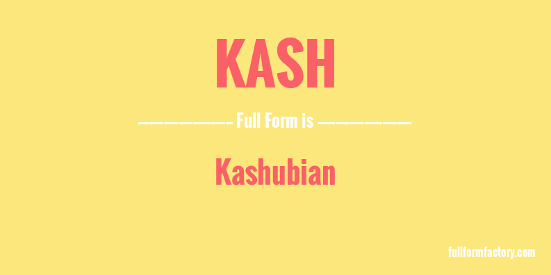 kash-full-form