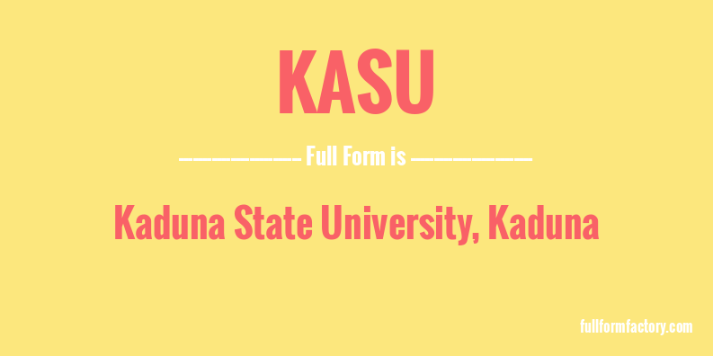 kasu-full-form