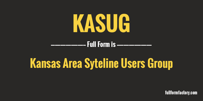 kasug-full-form