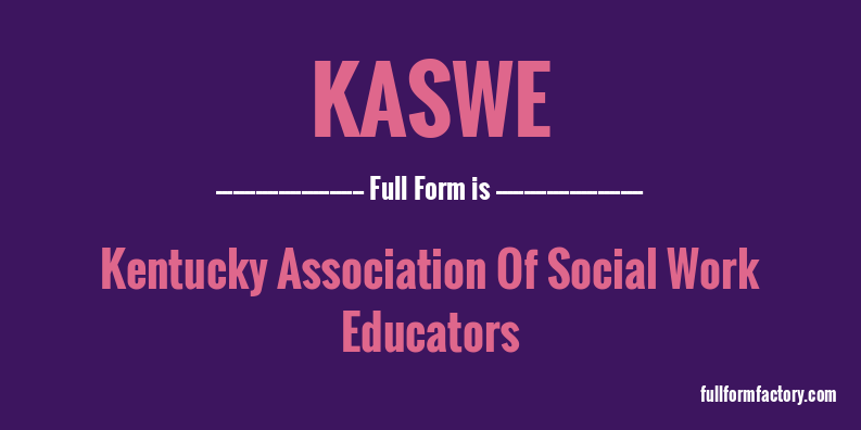 kaswe-full-form