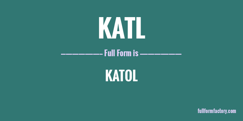 katl-full-form