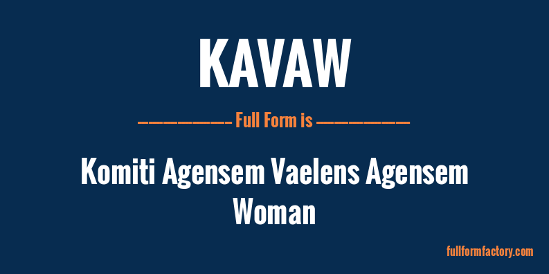 kavaw-full-form