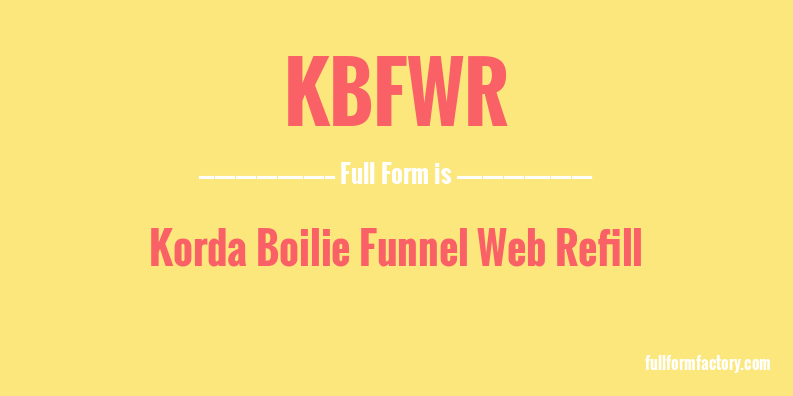 kbfwr-full-form