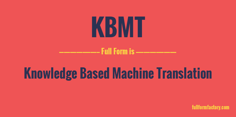 kbmt-full-form