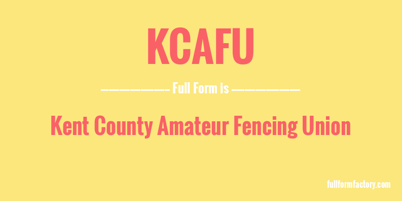 kcafu-full-form