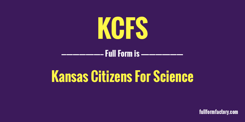 kcfs-full-form
