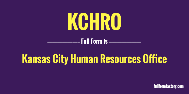 kchro-full-form