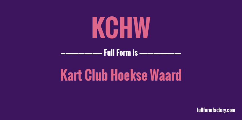 kchw-full-form