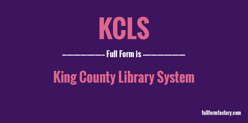 kcls-full-form