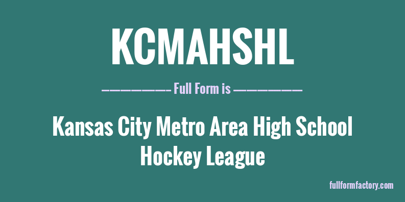 kcmahshl-full-form