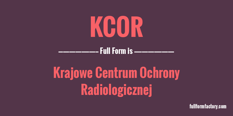 kcor-full-form