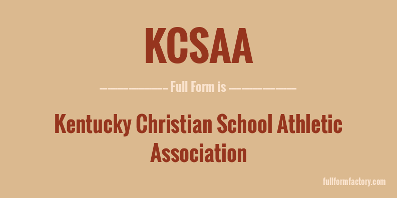 kcsaa-full-form
