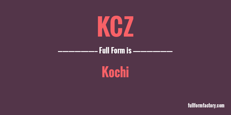 kcz-full-form