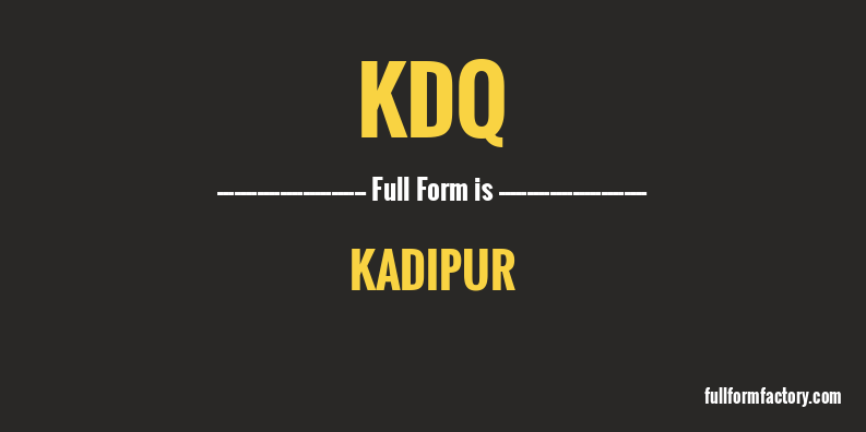 kdq-full-form