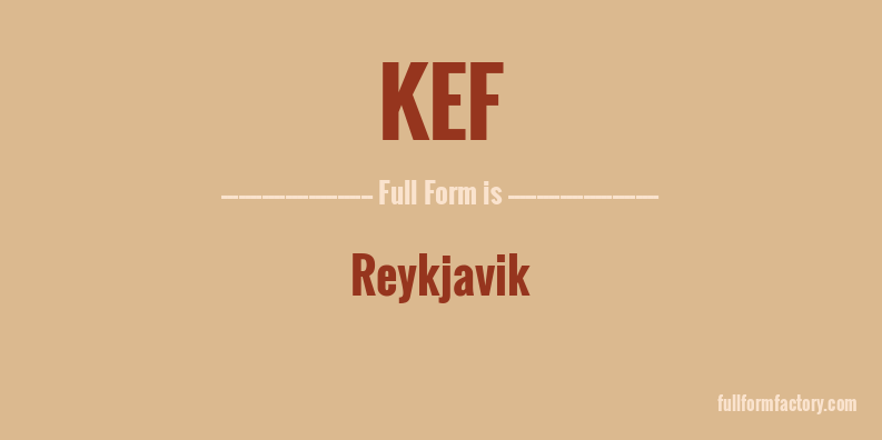 kef-full-form