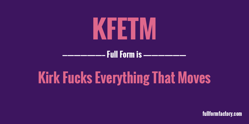 kfetm-full-form