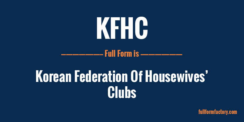 kfhc-full-form