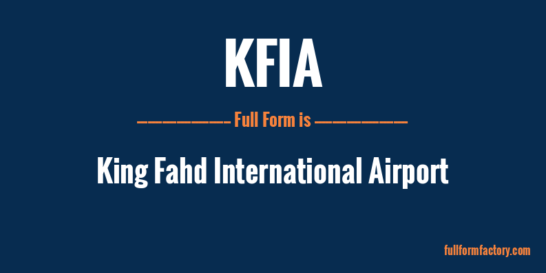 kfia-full-form