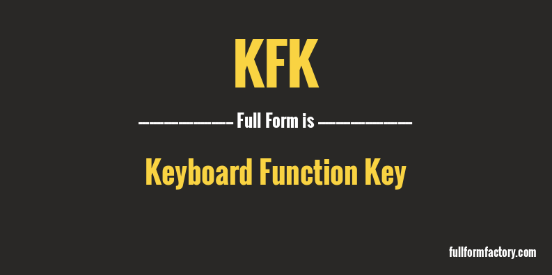 kfk-full-form