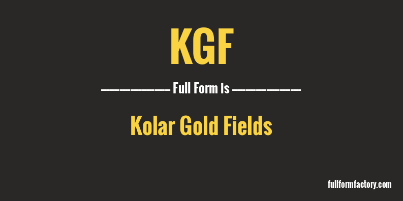 kgf-full-form