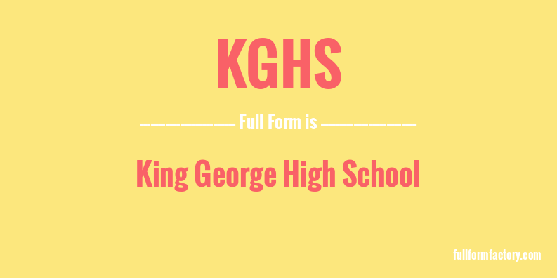 kghs-full-form