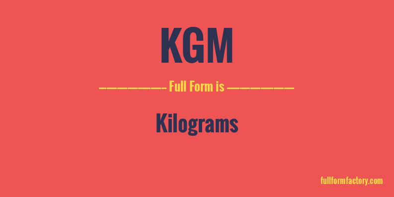 kgm-full-form