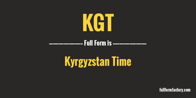 kgt-full-form