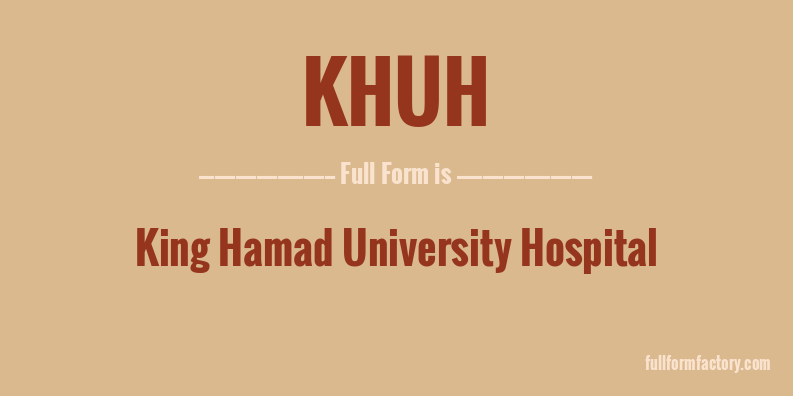 khuh-full-form