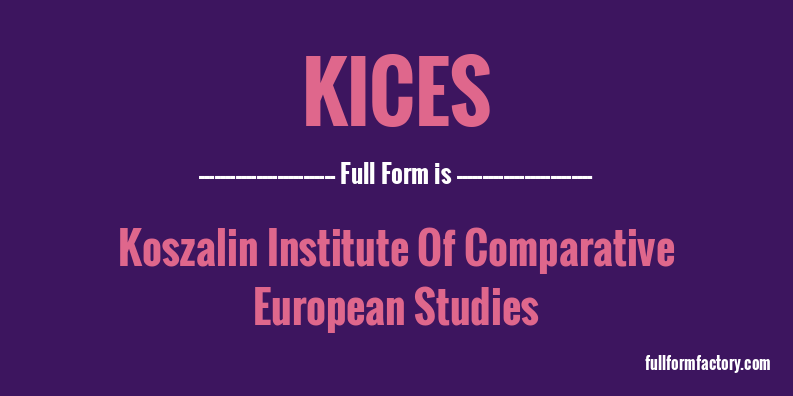 kices-full-form