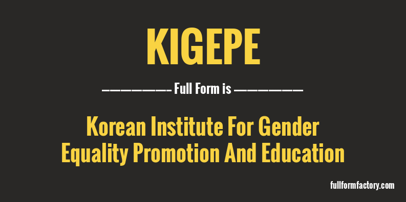 kigepe-full-form