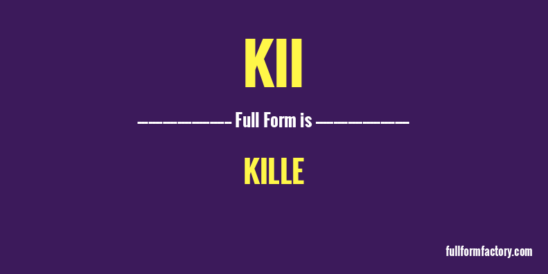 kii-full-form