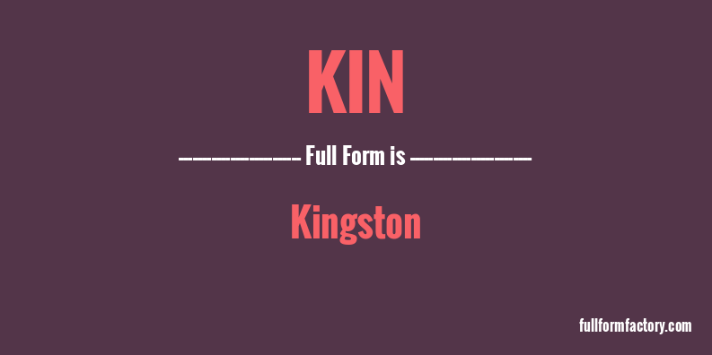 kin-full-form