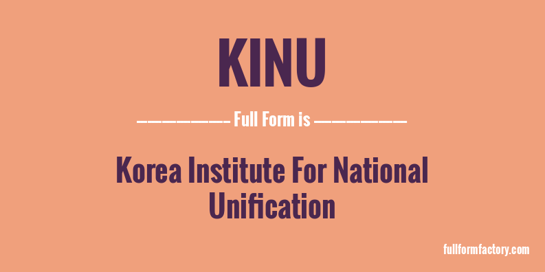 kinu-full-form