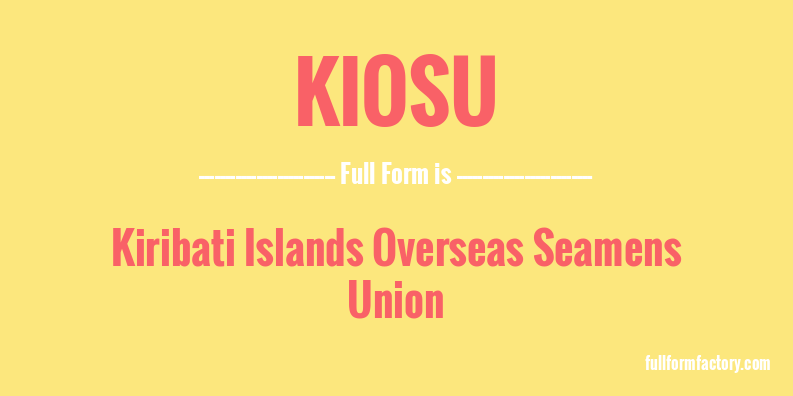 kiosu-full-form