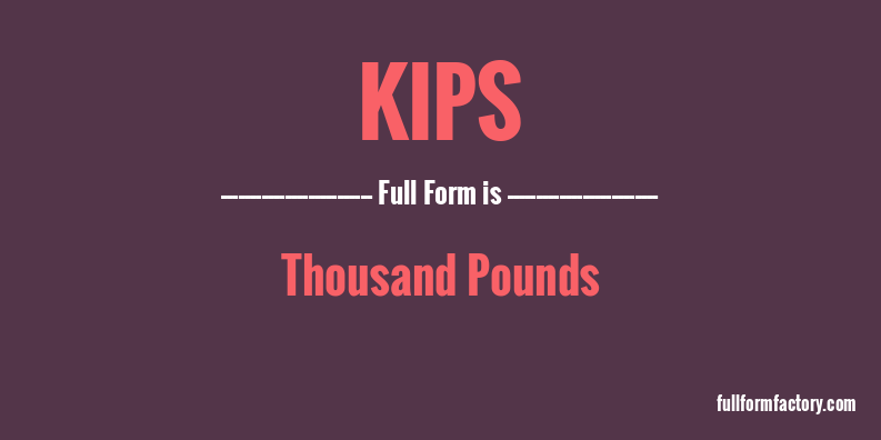 kips-full-form