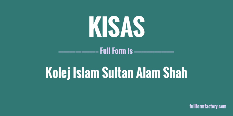 kisas-full-form