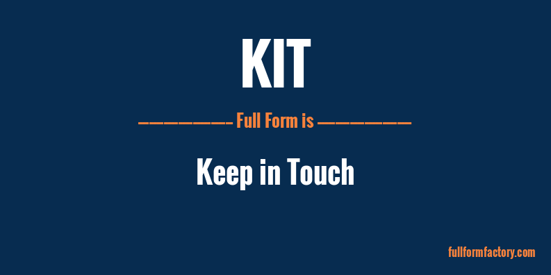 kit-full-form