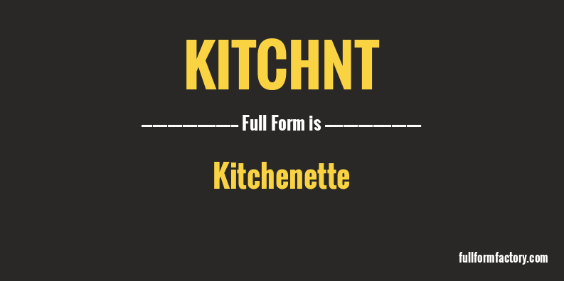 kitchnt-full-form