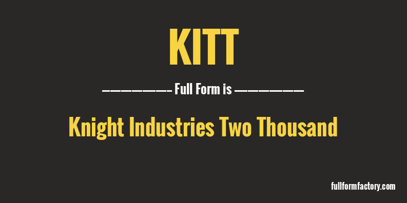 kitt-full-form