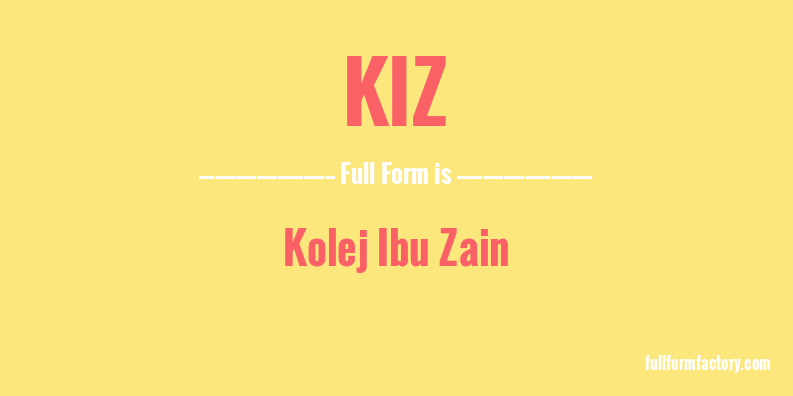 kiz-full-form