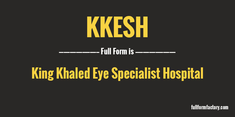 kkesh-full-form