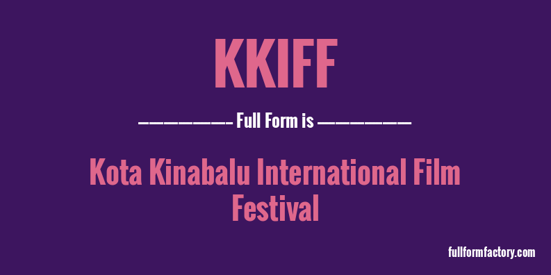 kkiff-full-form