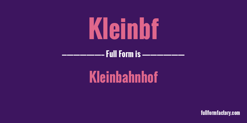 kleinbf-full-form