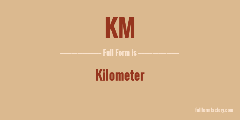 km-full-form