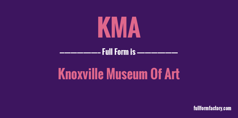 kma-abbreviation-meaning-fullform-factory