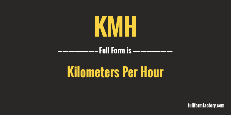 kmh-full-form
