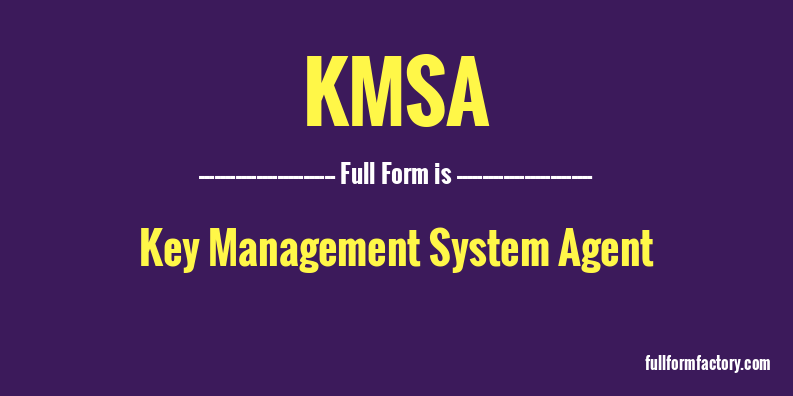 kmsa-full-form