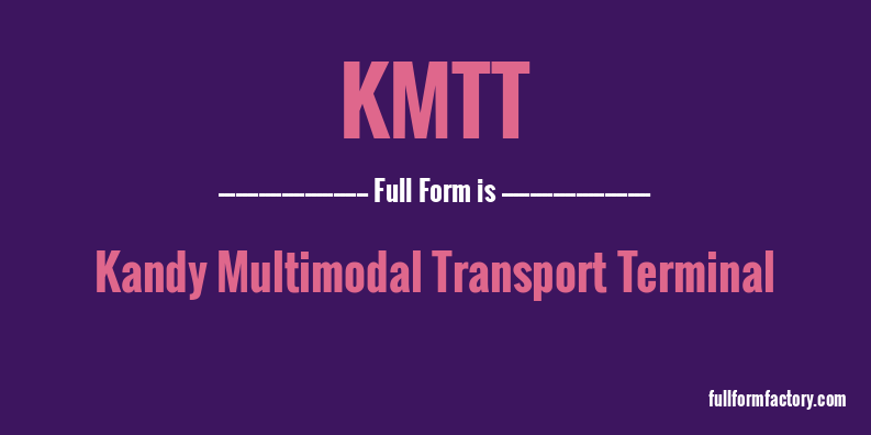kmtt-full-form