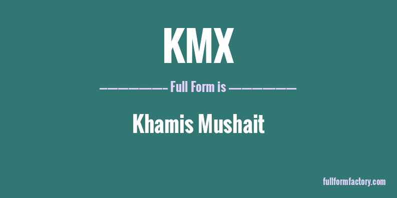 kmx-full-form